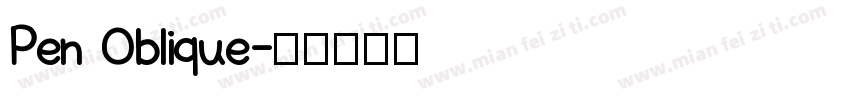 Pen Oblique字体转换
